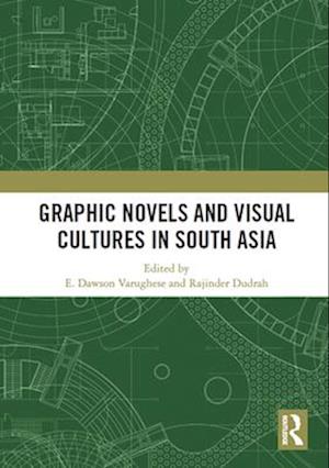 Graphic Novels and Visual Cultures in South Asia