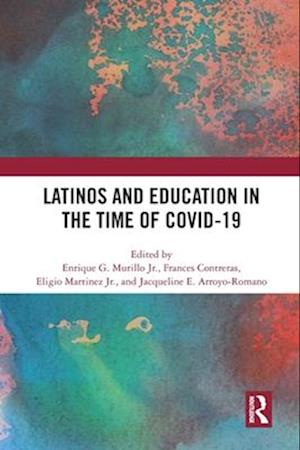 Latinos and Education in the Time of Covid-19