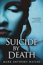 Suicide By Death: Large Print Edition 