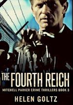 The Fourth Reich: Premium Hardcover Edition 