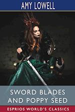 Sword Blades and Poppy Seed (Esprios Classics) 