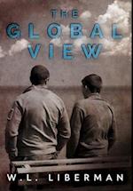 The Global View: Premium Large Print Hardcover Edition 