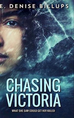 Chasing Victoria: Large Print Hardcover Edition