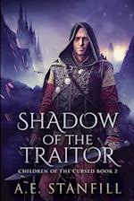 Shadow Of The Traitor: Clear Print Edition 