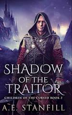 Shadow Of The Traitor: Clear Print Hardcover Edition 