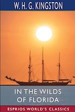 In the Wilds of Florida (Esprios Classics) 