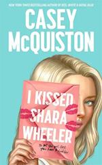 I Kissed Shara Wheeler (PB) - C-format