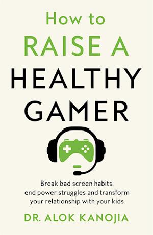 How to Raise a Healthy Gamer