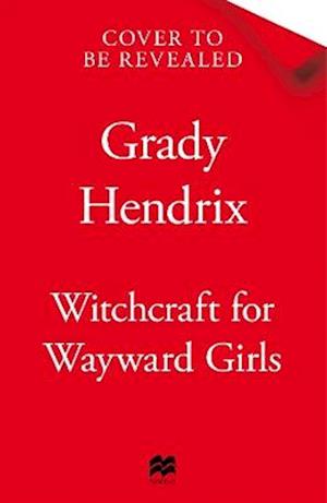 Witchcraft for Wayward Girls