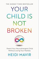 Your Child is Not Broken