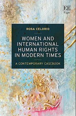 Women and International Human Rights in Modern Times