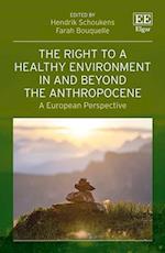The Right to a Healthy Environment in and Beyond the Anthropocene