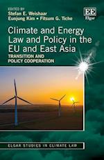 Climate and Energy Law and Policy in the EU and East Asia