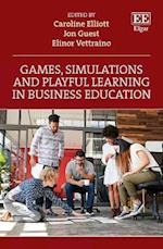 Games, Simulations and Playful Learning in Business Education