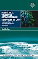 Multilateral Compliance Mechanisms in EU Environmental Law