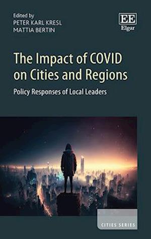 The Impact of COVID on Cities and Regions
