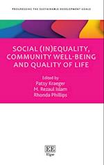 Social (In)Equality, Community Well-being and Quality of Life