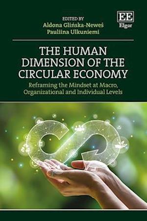 The Human Dimension of the Circular Economy