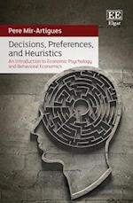 Decisions, Preferences, and Heuristics