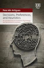 Decisions, Preferences, and Heuristics