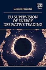 EU Supervision of Energy Derivative Trading