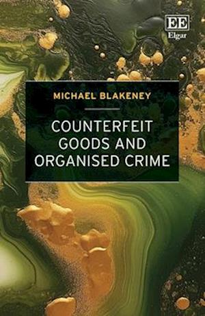 Counterfeit Goods and Organised Crime