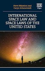 International Space Law and Space Laws of the United States