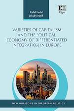 Varieties of Capitalism and the Political Economy of Differentiated Integration in Europe
