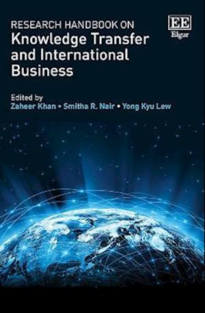 Research Handbook on Knowledge Transfer and International Business