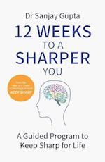 12 Weeks to a Sharper You