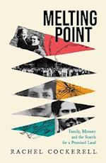 Melting Point: Family, Memory and the Search for a Promised Land