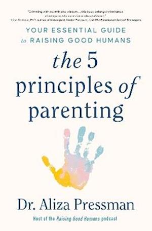 The Five Principles of Parenting