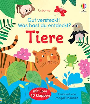 Gut versteckt! Was hast du entdeckt? Tiere