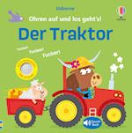 Ohren auf und los geht's! Der Traktor