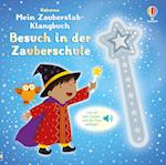 Mein Zauberstab-Klangbuch: Besuch in der Zauberschule