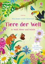 Mein Immer-wieder-Stickerbuch: Tiere der Welt