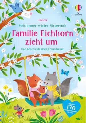 Mein-Immer-wieder-Stickerbuch: Familie Eichhorn zieht um