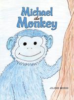 Michael the Monkey