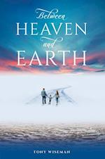 Between Heaven and Earth