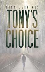 Tony's Choice