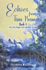 Echoes from a Time Passage: Book 4