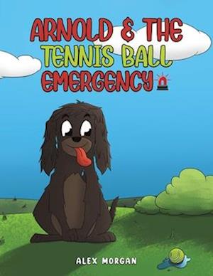 Arnold & The Tennis Ball Emergency