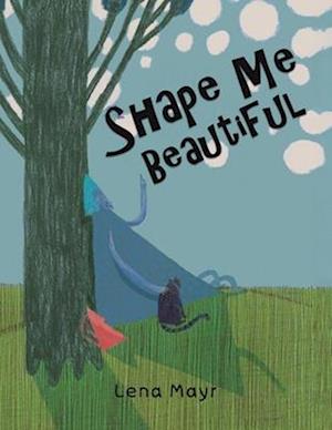 Shape Me Beautiful