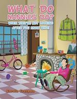 What Do Nannies Do? When They're Not Looking After You Know Who!