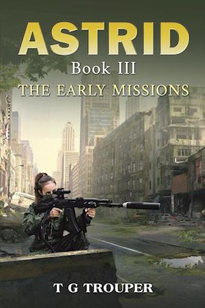 Astrid Book III: The Early Missions