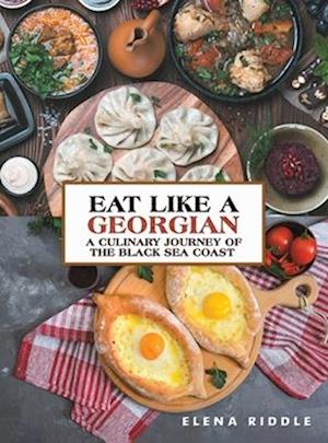 Eat Like a Georgian – a Culinary Journey of the Black Sea Coast