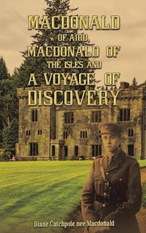 Macdonald of Aird, Macdonald of the Isles and A Voyage of Discovery