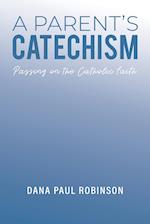 A Parent's Catechism