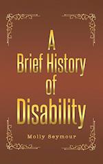 A Brief History of Disability