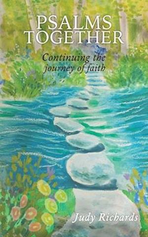 Psalms Together: Continuing the Journey of Faith